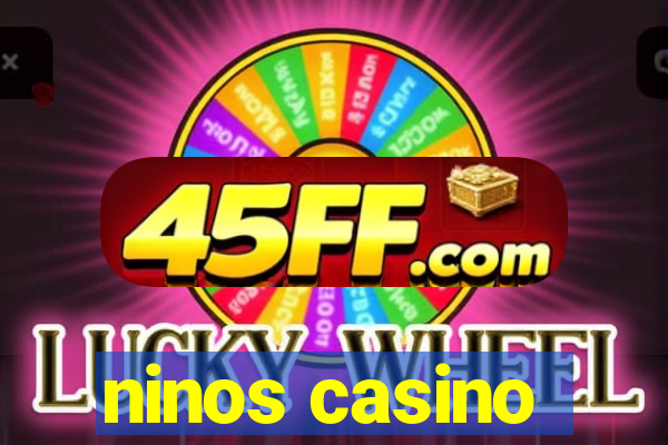 ninos casino